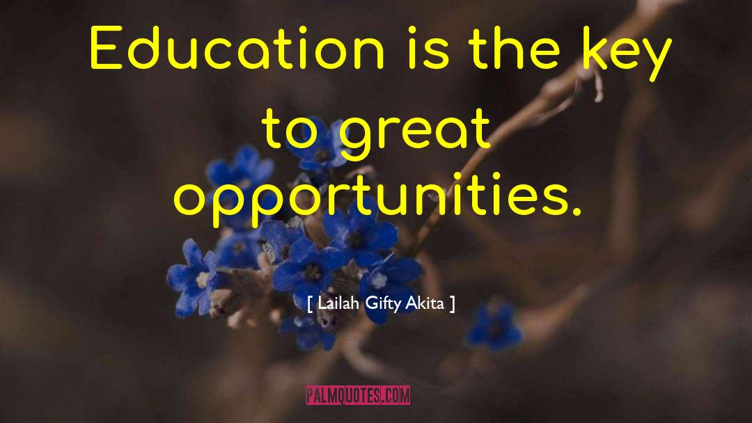 Education Is The Key quotes by Lailah Gifty Akita