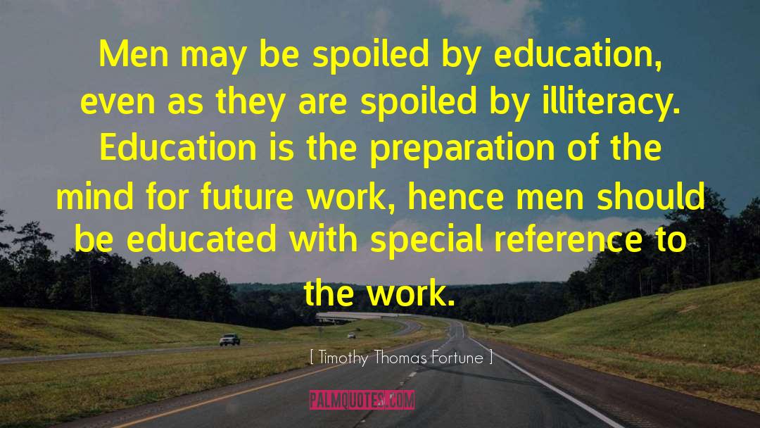 Education Issues quotes by Timothy Thomas Fortune