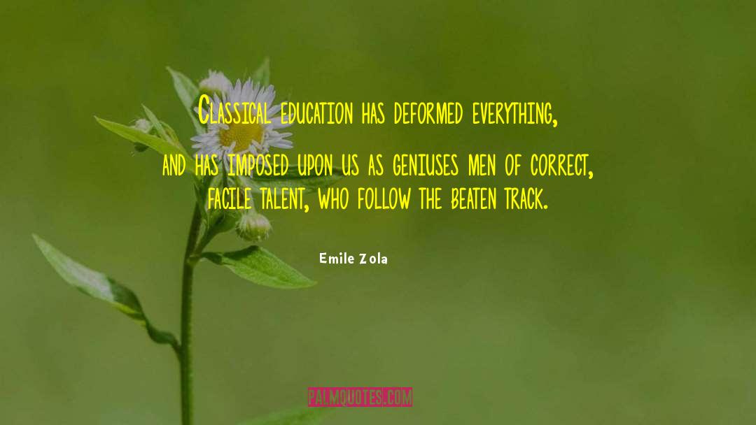 Education Issues quotes by Emile Zola