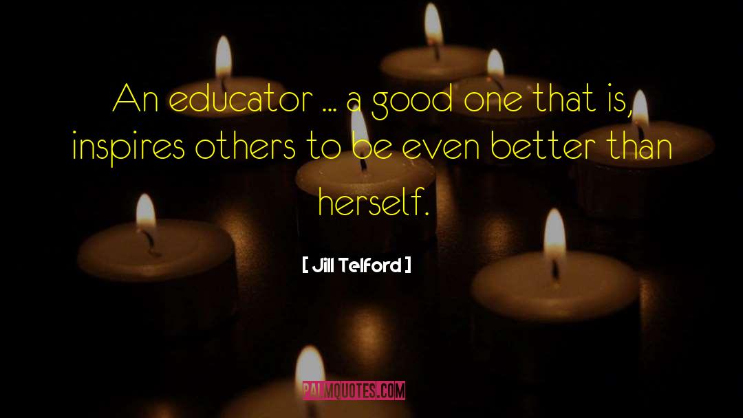 Education Issues quotes by Jill Telford