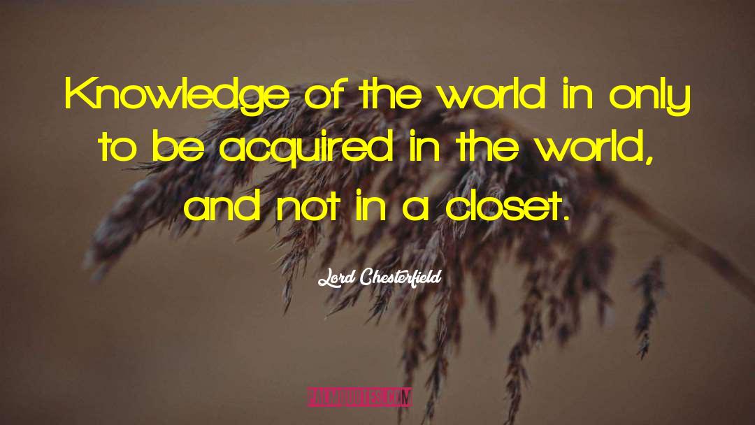 Education Knowledge quotes by Lord Chesterfield