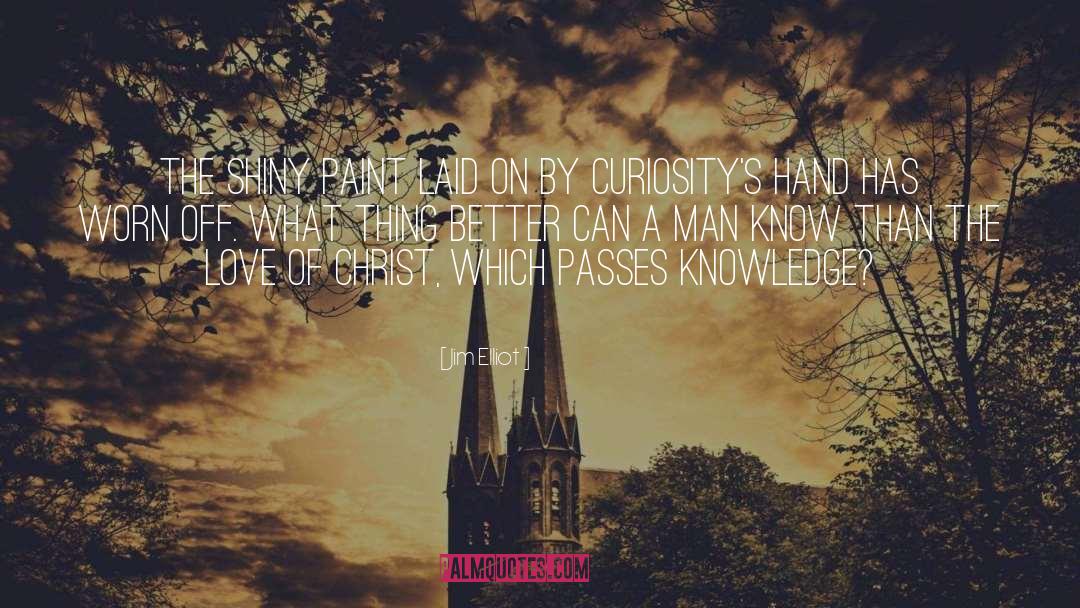 Education Knowledge quotes by Jim Elliot