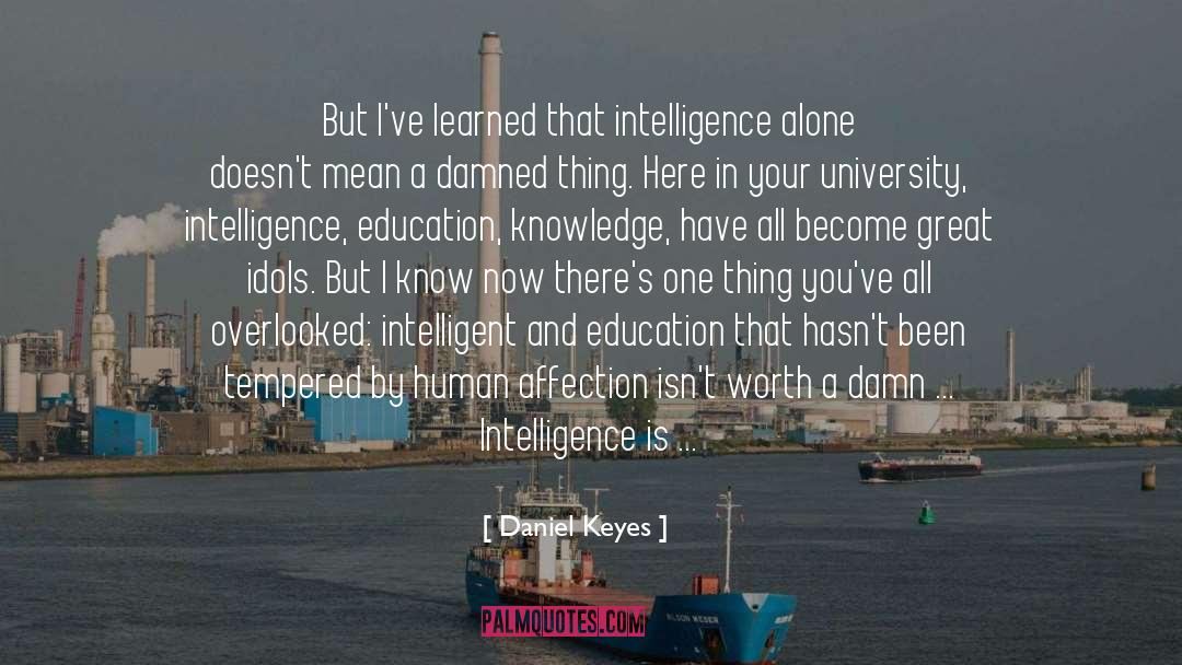 Education Knowledge quotes by Daniel Keyes