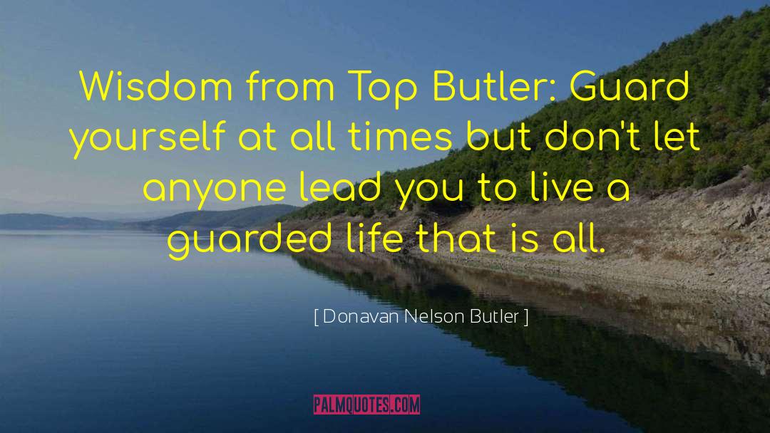 Education Leadership quotes by Donavan Nelson Butler