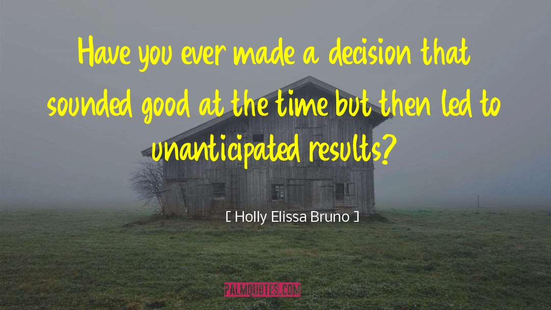 Education Leadership quotes by Holly Elissa Bruno