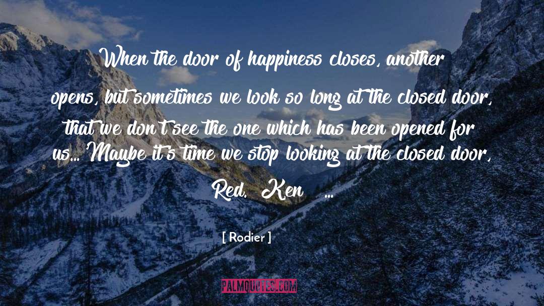 Education Opens The Door quotes by Rodier