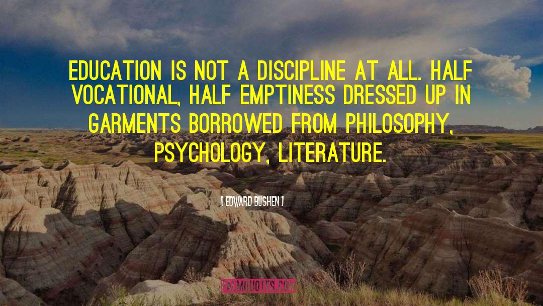 Education Philosophy quotes by Edward Blishen