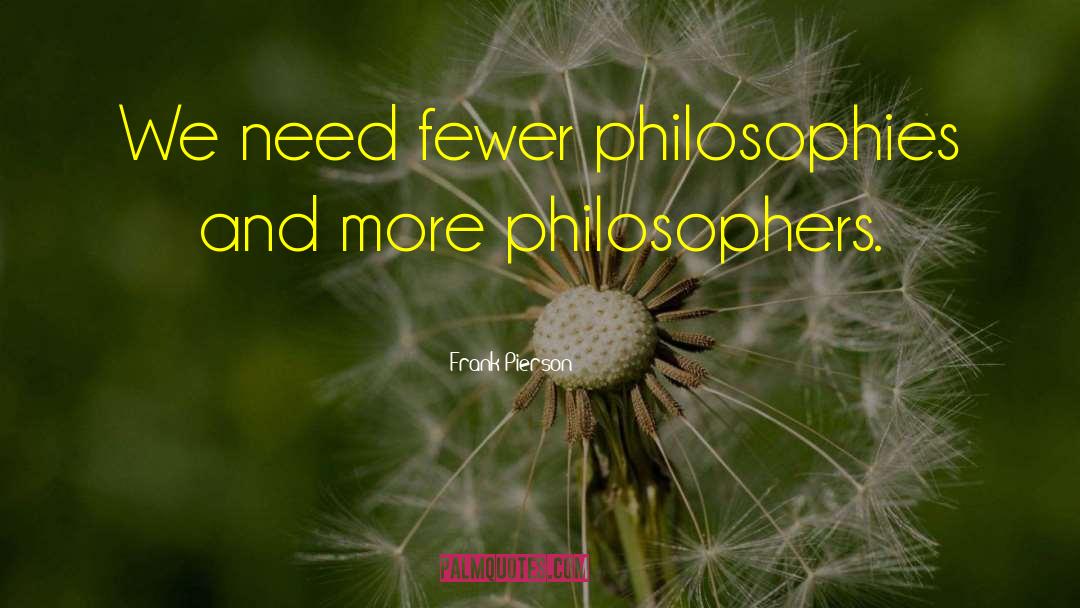 Education Philosophy quotes by Frank Pierson