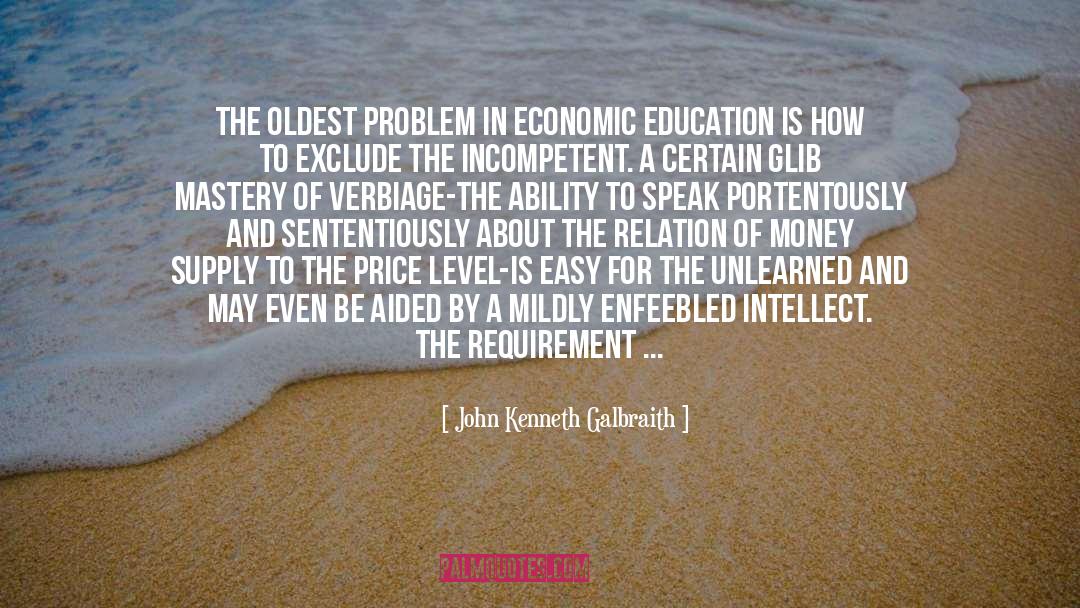 Education quotes by John Kenneth Galbraith