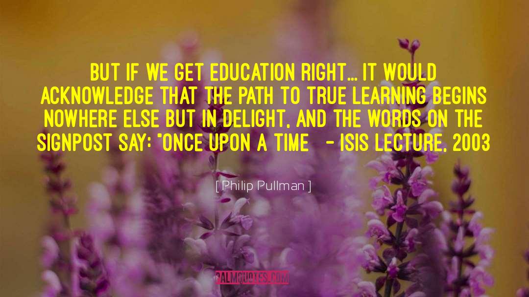 Education Reform quotes by Philip Pullman