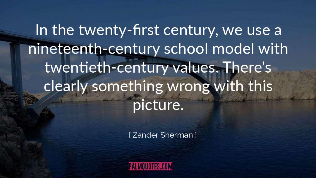 Education Reform quotes by Zander Sherman