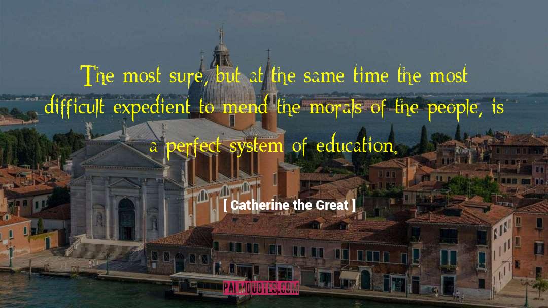 Education System Elitist quotes by Catherine The Great