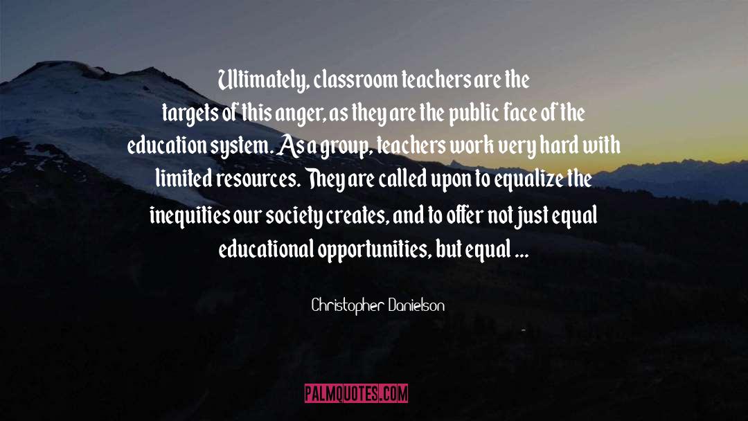Education System quotes by Christopher Danielson