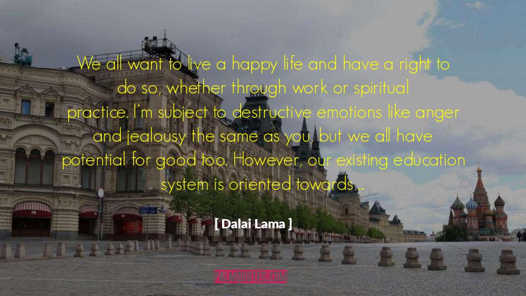 Education System quotes by Dalai Lama