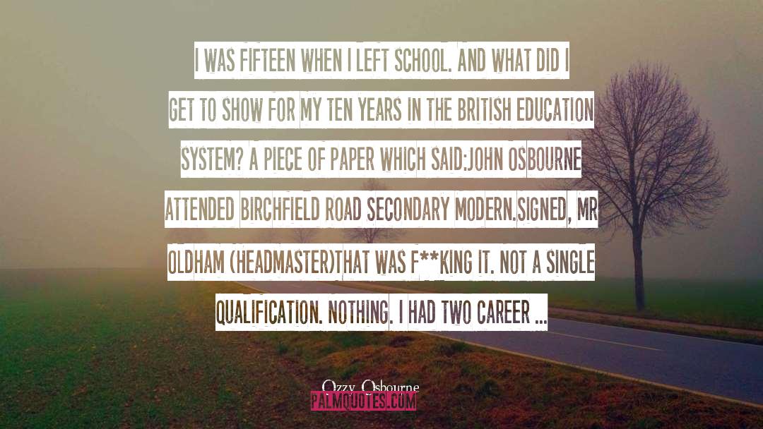 Education System quotes by Ozzy Osbourne