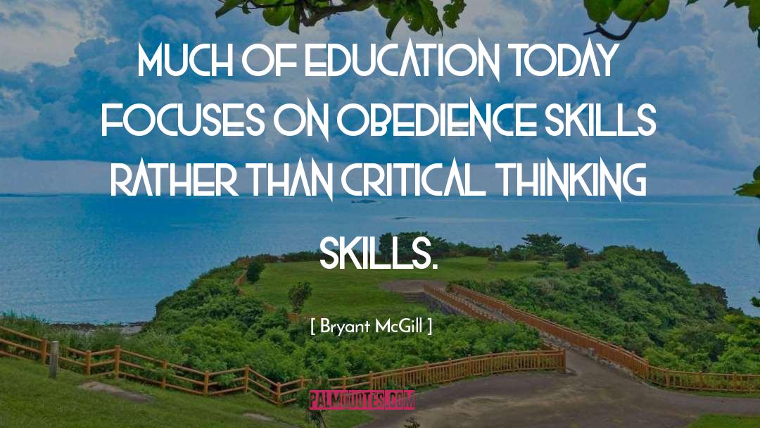 Education Today quotes by Bryant McGill