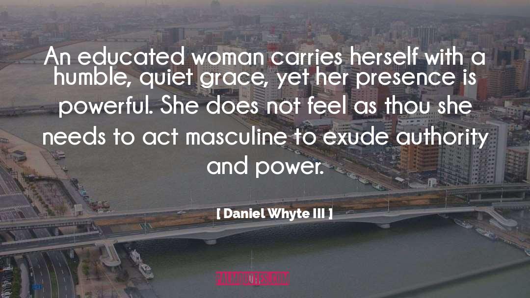 Education Woman Power quotes by Daniel Whyte III