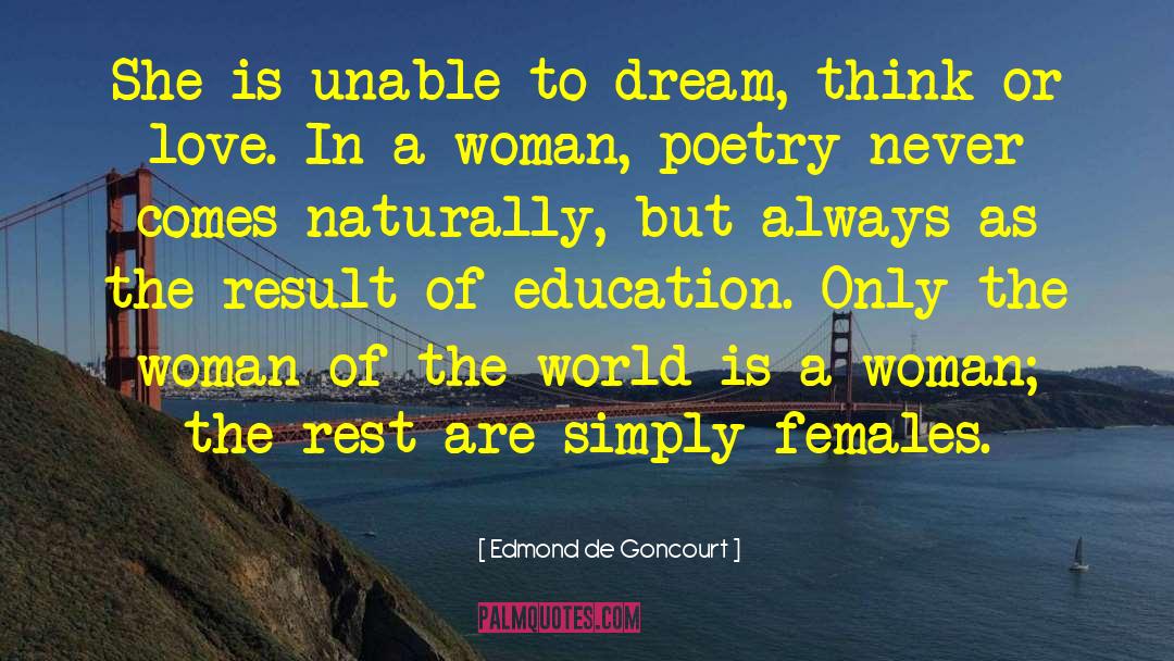 Education Woman Power quotes by Edmond De Goncourt