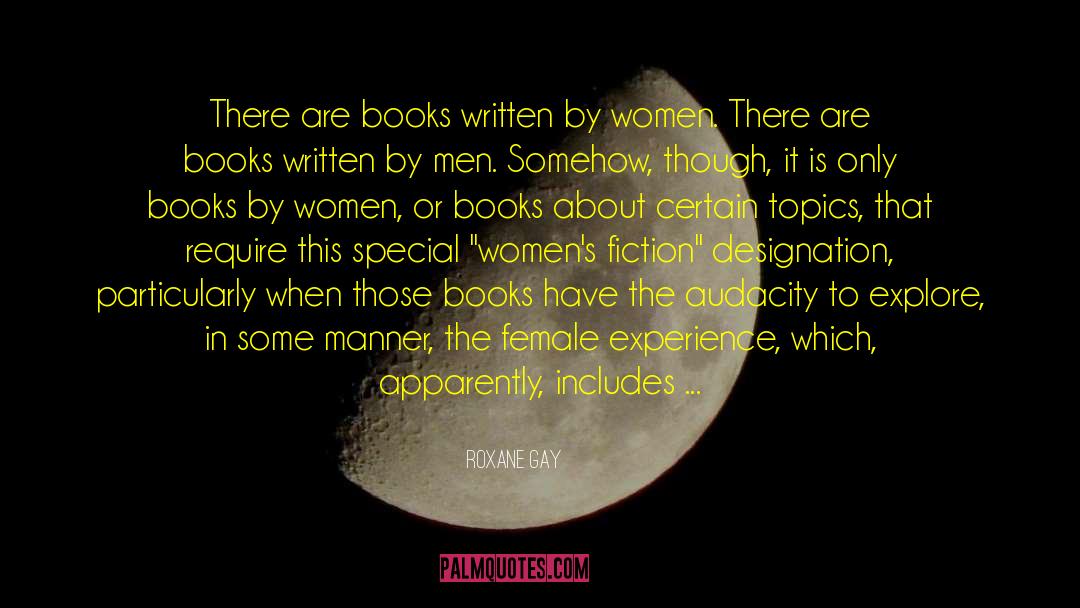 Educational Fiction quotes by Roxane Gay