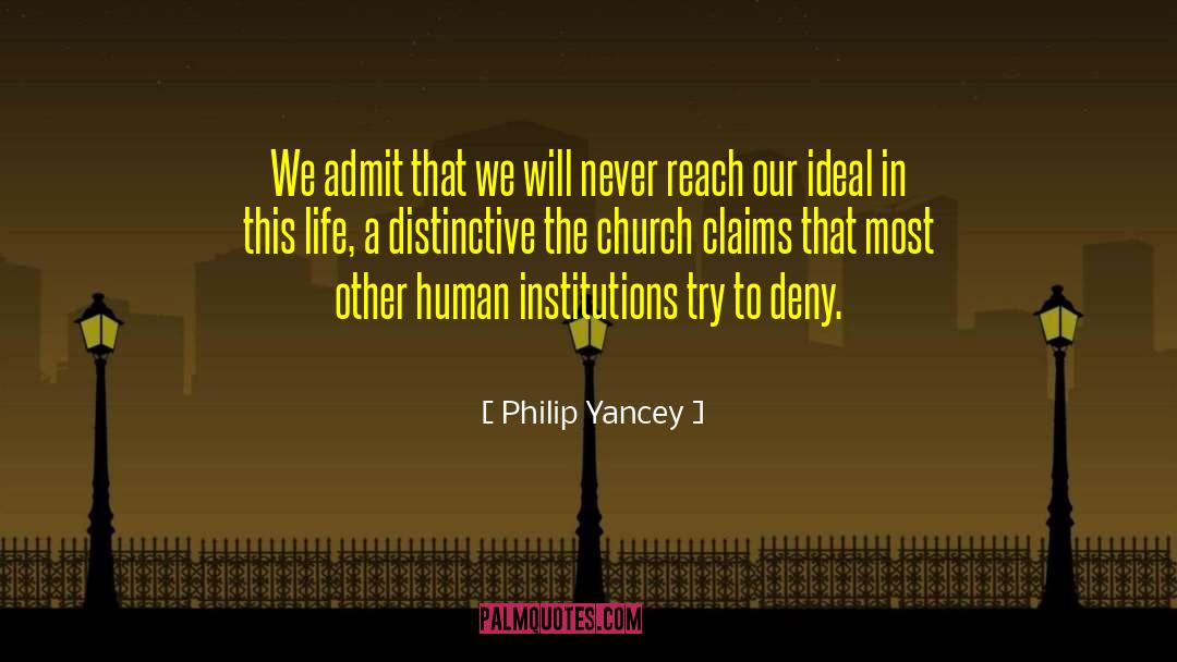 Educational Institutions quotes by Philip Yancey
