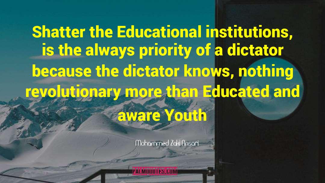 Educational Institutions quotes by Mohammed Zaki Ansari