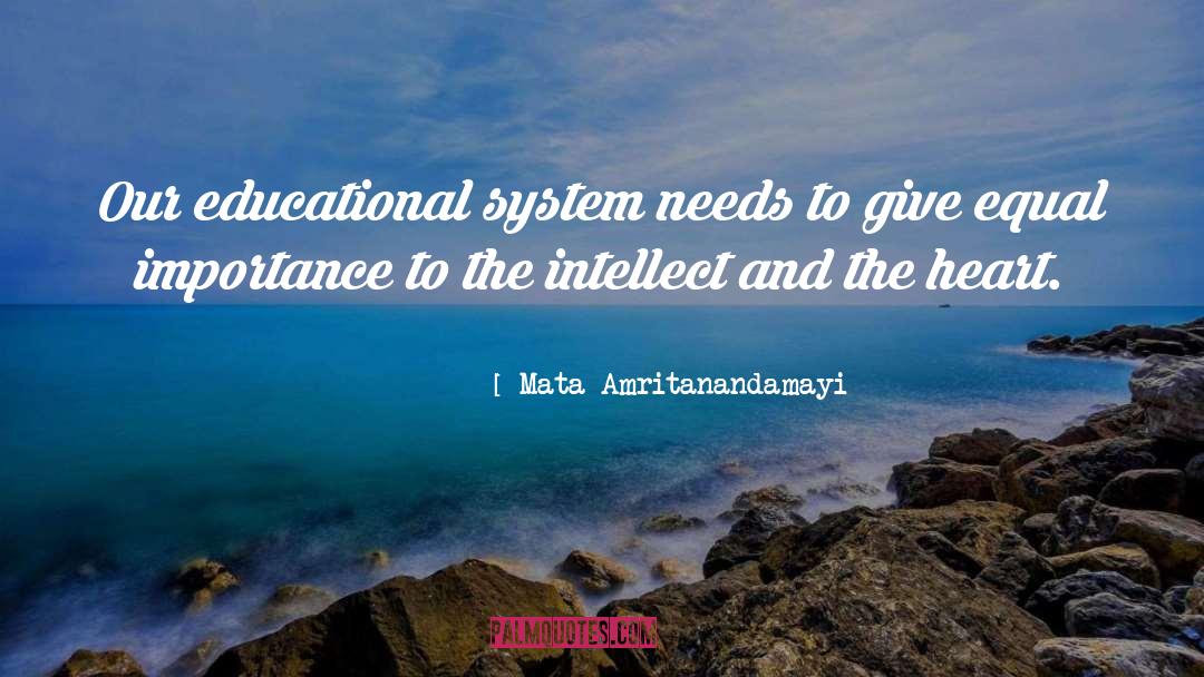 Educational Institutions quotes by Mata Amritanandamayi