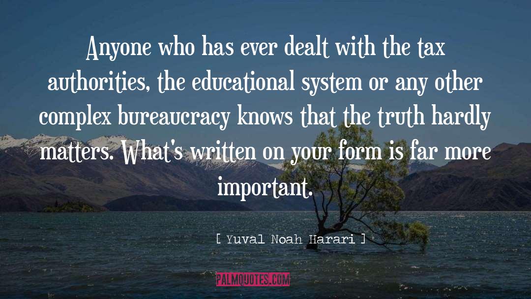 Educational System quotes by Yuval Noah Harari