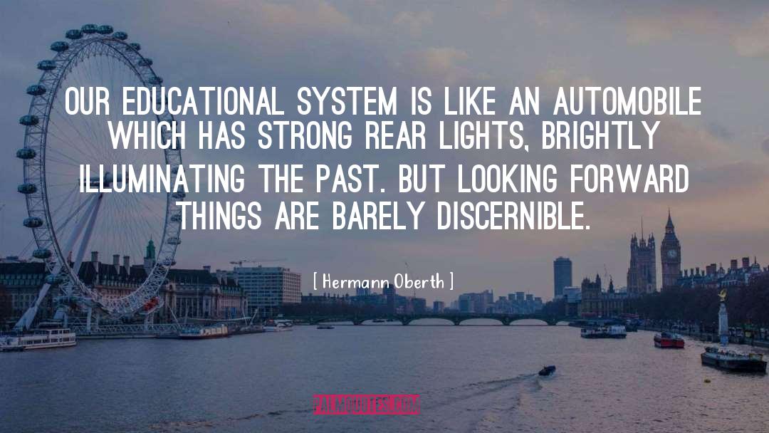 Educational System quotes by Hermann Oberth