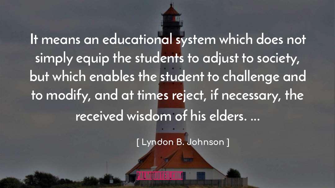 Educational System quotes by Lyndon B. Johnson