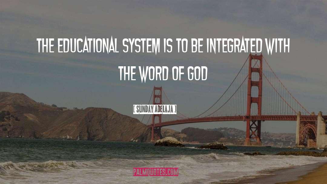 Educational System quotes by Sunday Adelaja