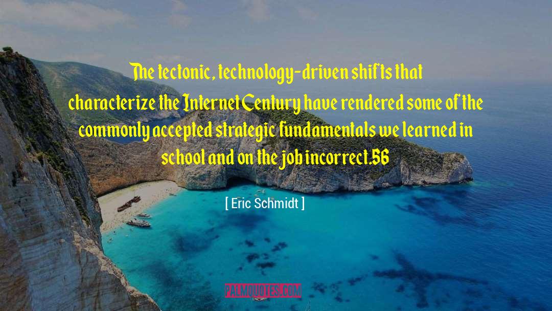 Educational Technology quotes by Eric Schmidt