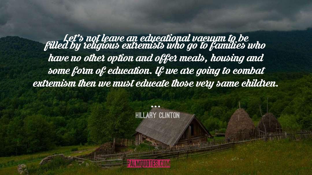 Educational Theories quotes by Hillary Clinton