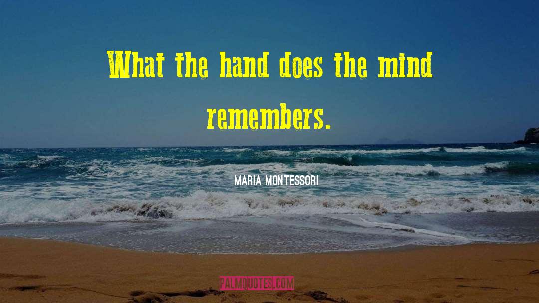 Educationalist Montessori quotes by Maria Montessori