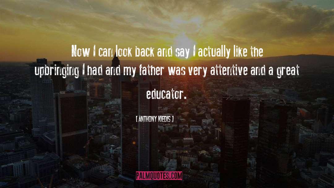 Educator quotes by Anthony Kiedis