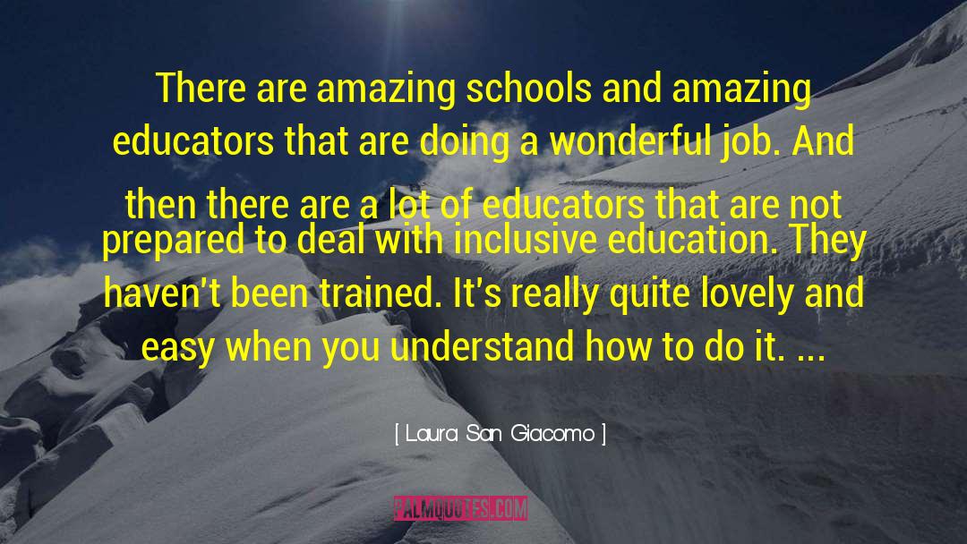 Educators quotes by Laura San Giacomo