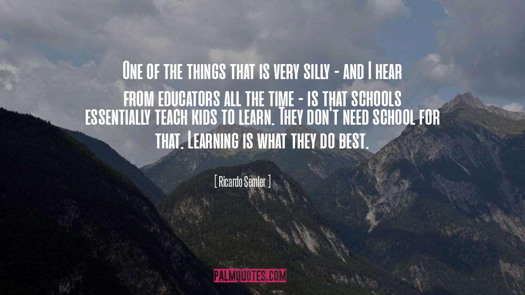 Educators quotes by Ricardo Semler