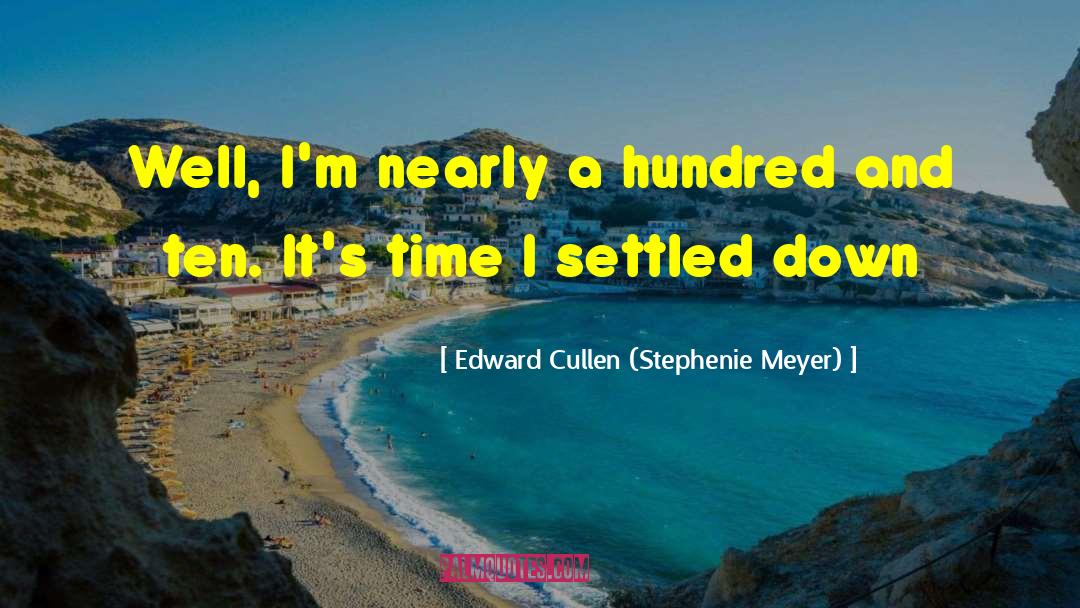 Edward Cullen quotes by Edward Cullen (Stephenie Meyer)
