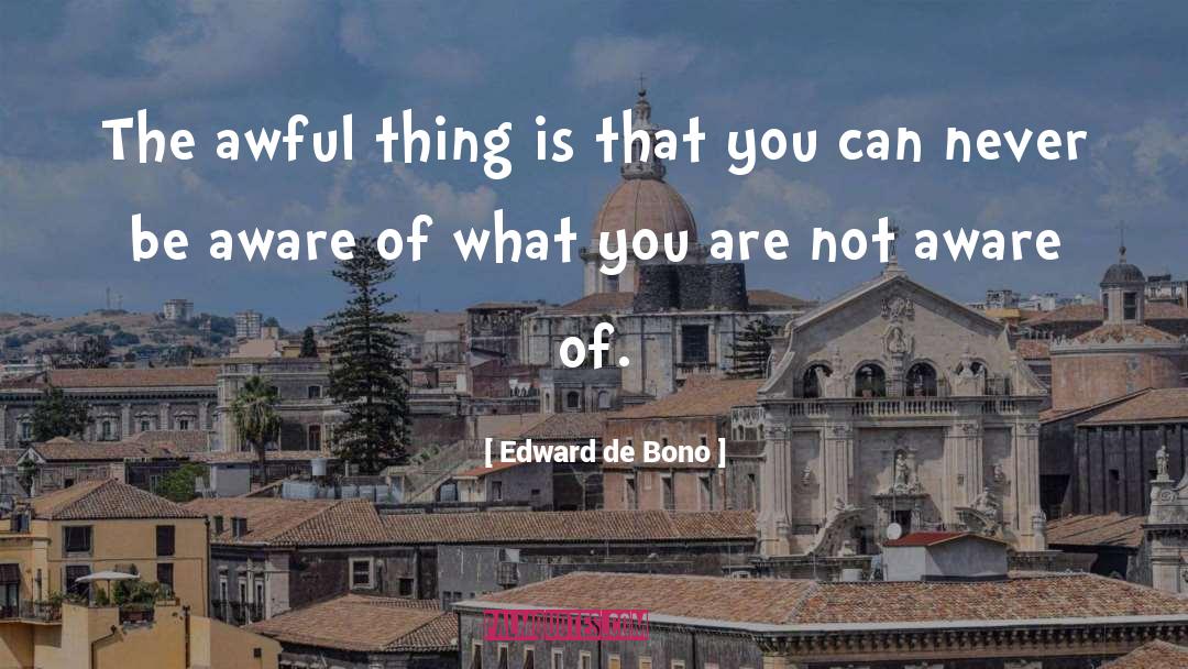 Edward De Bono Brainy quotes by Edward De Bono