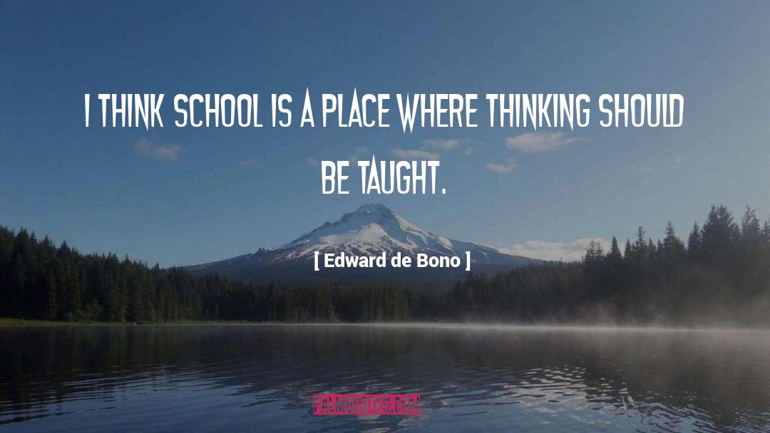 Edward De Bono Brainy quotes by Edward De Bono