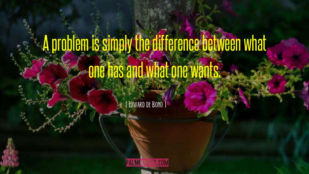 Edward De Bono quotes by Edward De Bono