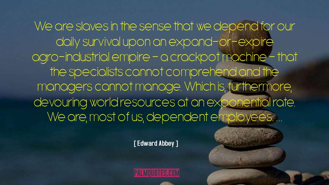 Edward Drummond quotes by Edward Abbey