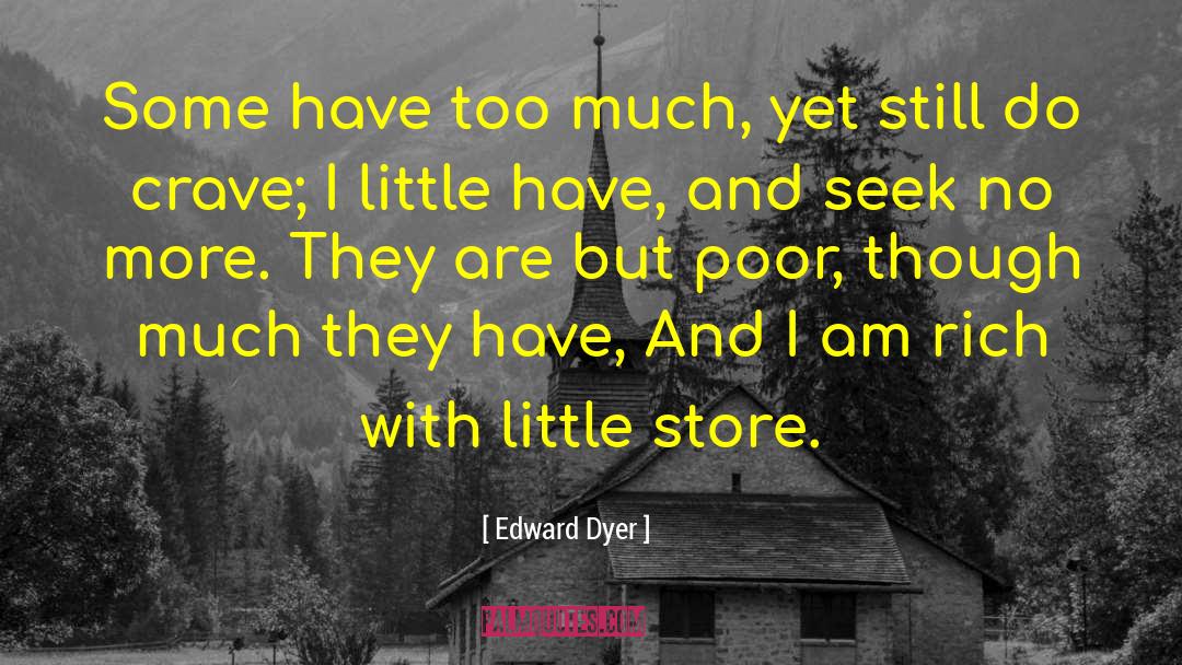 Edward Dyer quotes by Edward Dyer