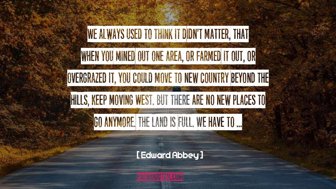 Edward Fairfax Rochester quotes by Edward Abbey