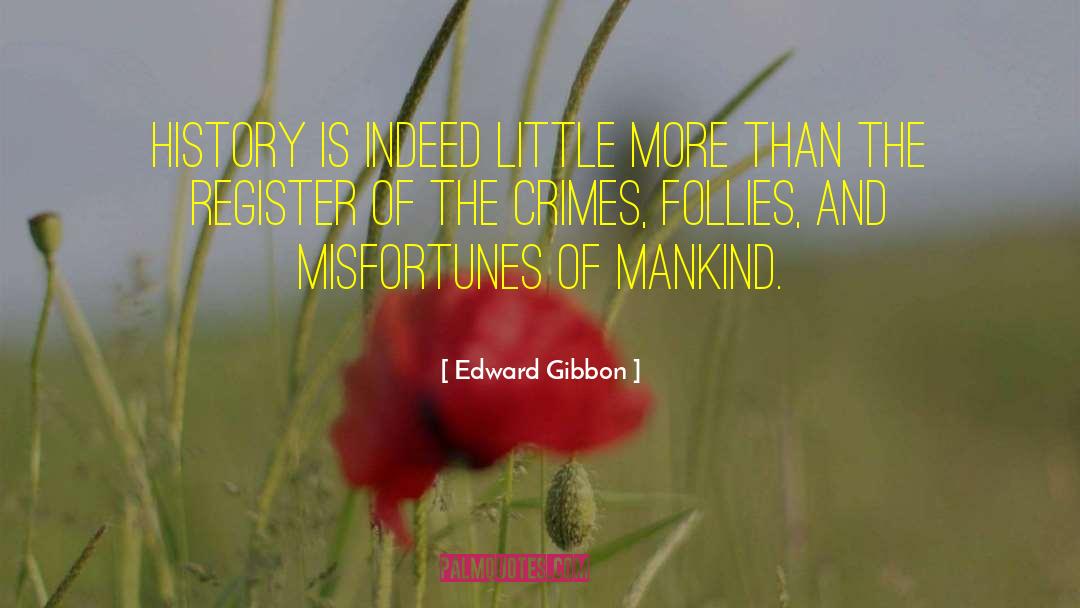 Edward Gibbon quotes by Edward Gibbon