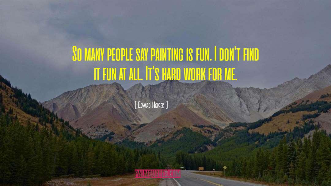Edward Hopper quotes by Edward Hopper