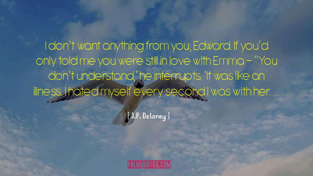 Edward Monkford quotes by J.P. Delaney