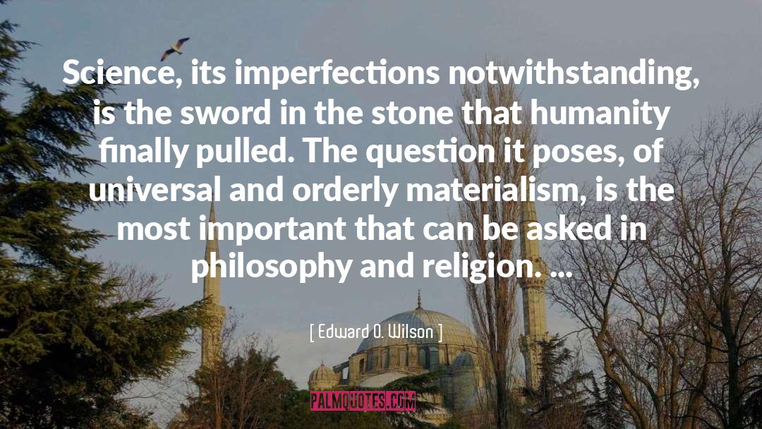 Edward O Wilson quotes by Edward O. Wilson