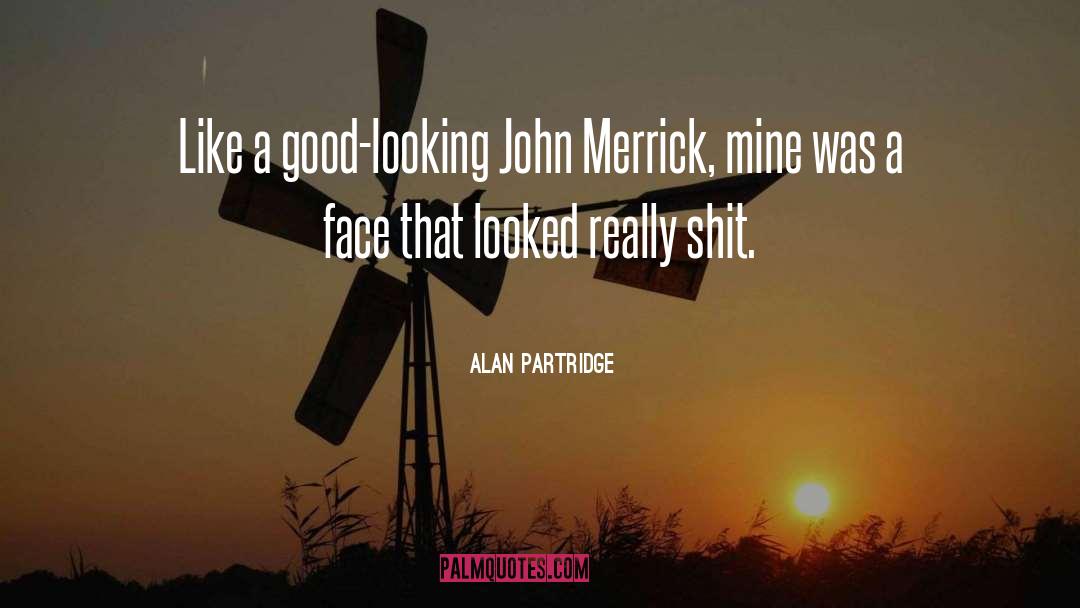 Edward Partridge Quote quotes by Alan Partridge