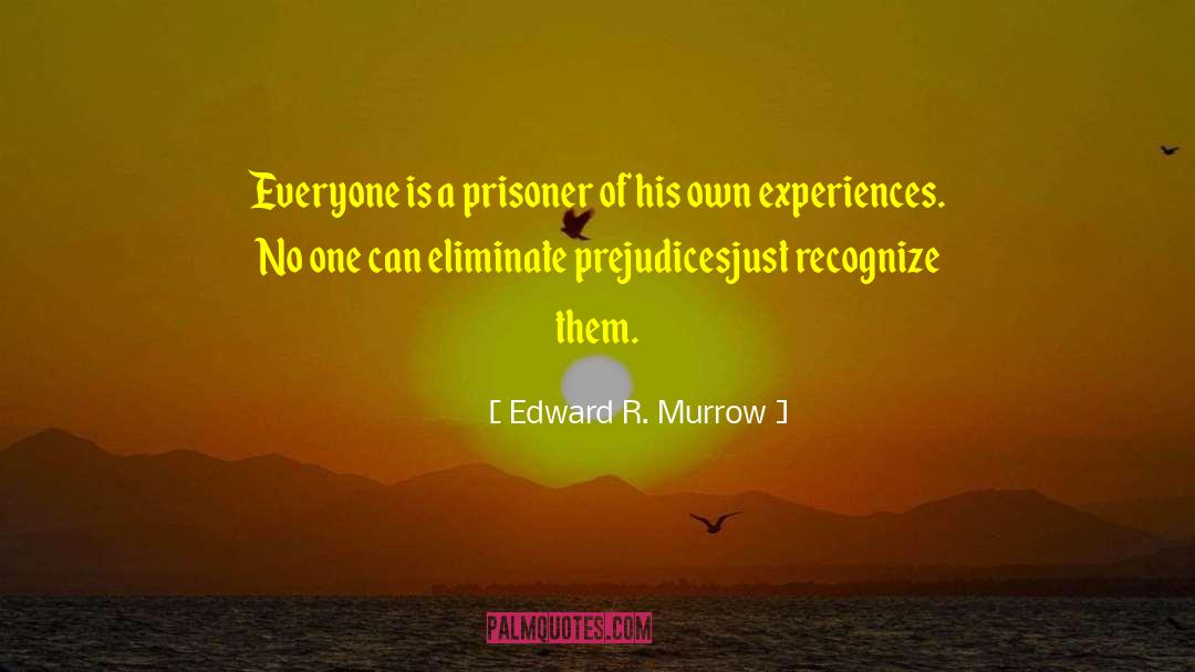 Edward R Murrow quotes by Edward R. Murrow