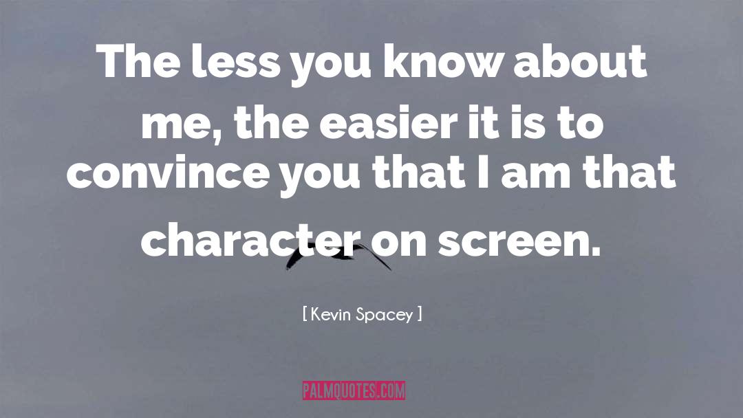 Edward Rochester Character quotes by Kevin Spacey
